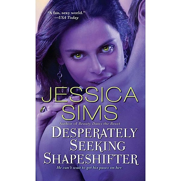 Desperately Seeking Shapeshifter, Jessica Sims