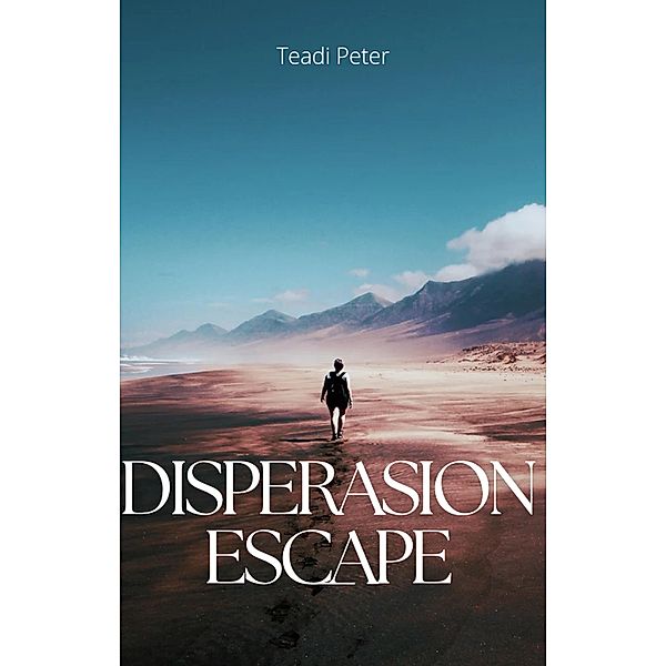 Desperation Escape, Teadi Peter
