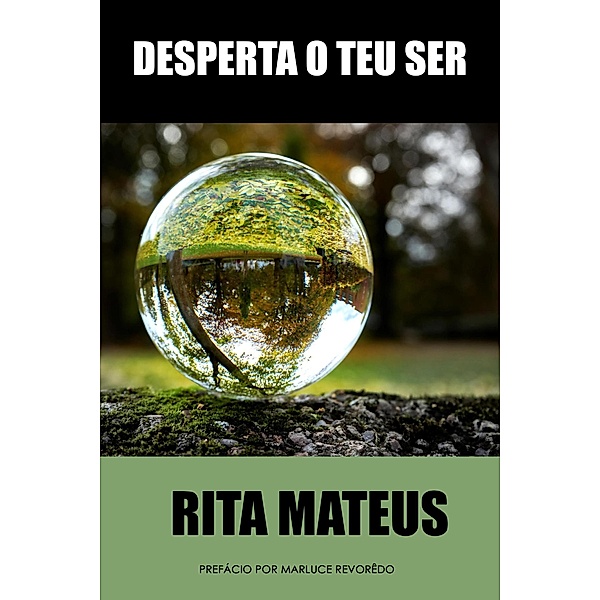 Desperta O Teu Ser, Rita Mateus
