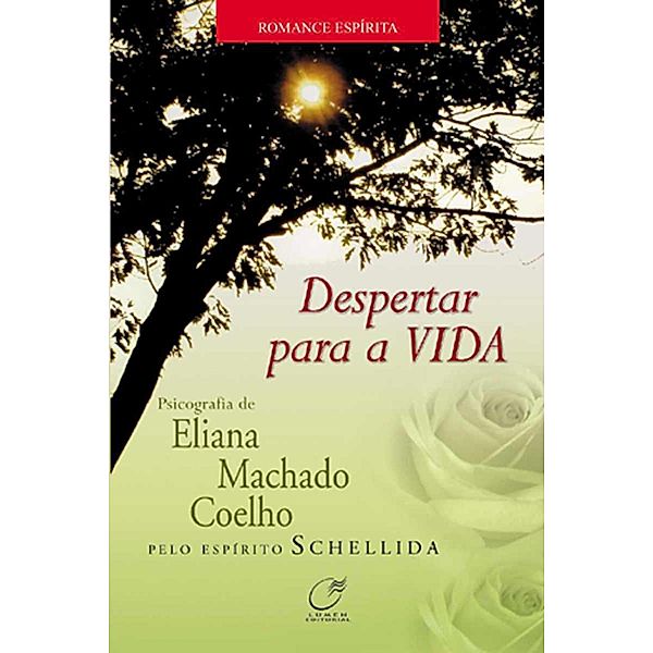 Despertar para a vida, Eliana Machado Coelho, Schellida