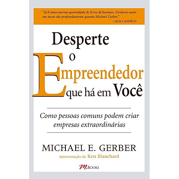 Desperte o empreendedor que há em você, Michael E. Gerber