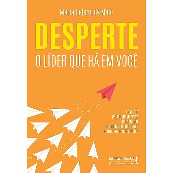 Desperte o líder que há em você, Maria Helena de Melo