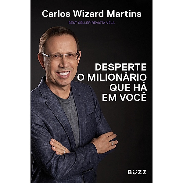 Desperte o milionário que há em você, Carlos Wizard Martins