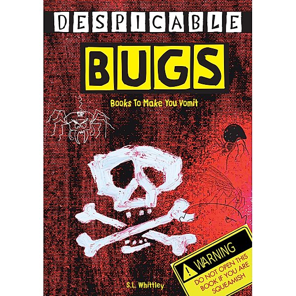 Despicable Bugs / Matador, S L Whittley