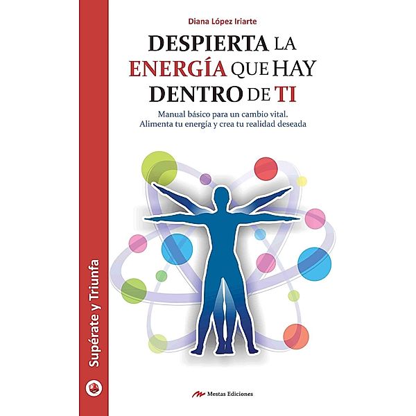 Despierta la energía que hay dentro de ti, Diana López Iriarte