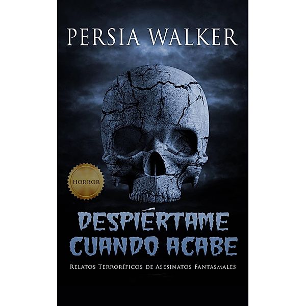 Despiértame Cuando Acabe, Persia Walker