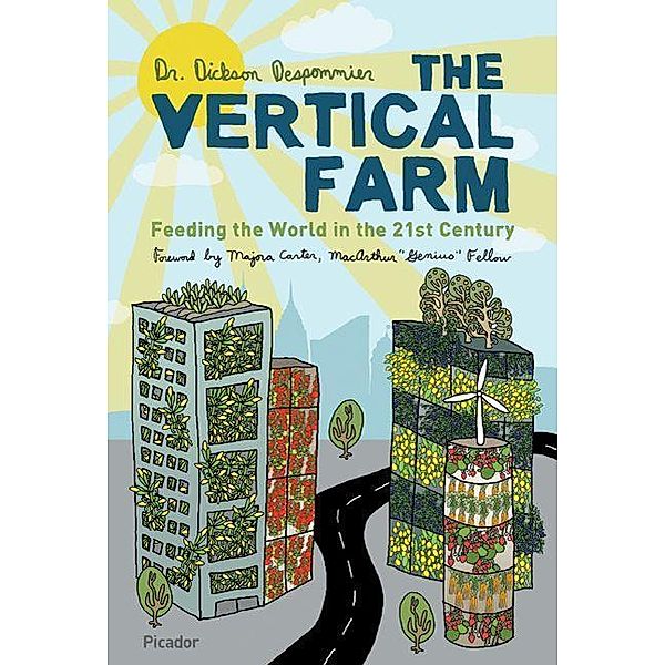 Despommier, D: Vertical Farm, Dickson D. Despommier