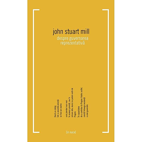 Despre guvernarea reprezentativa / In nuce, John Stuart Mill