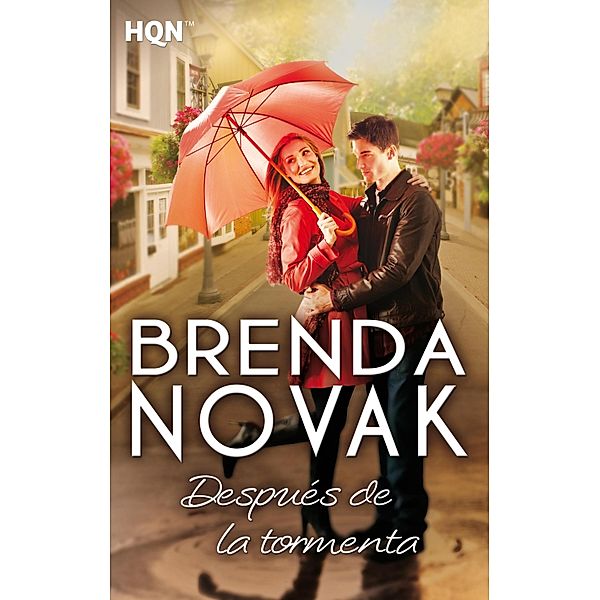 Después de la tormenta / HQN, Brenda Novak