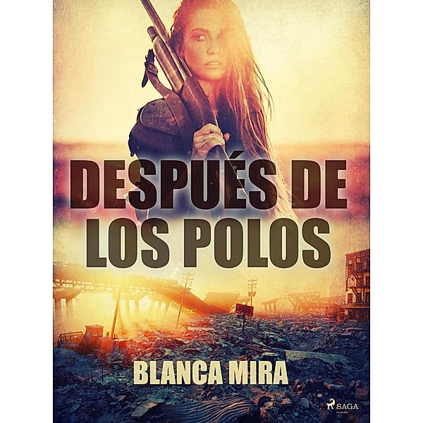 Después de los polos, Blanca Mira