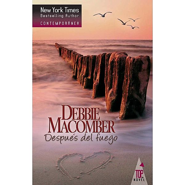 Después del fuego / Top Novel, Debbie Macomber