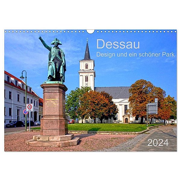 Dessau Design und ein schöner Park (Wandkalender 2024 DIN A3 quer), CALVENDO Monatskalender, Prime Selection