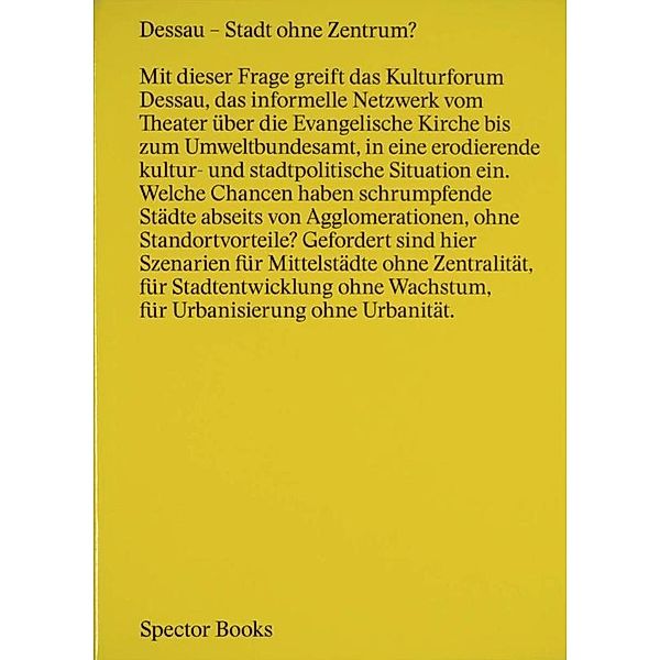 Dessau - Dessau Stadt ohne Zentrum?, André Bücker, Andreas Montag, Olaf Zimmermann