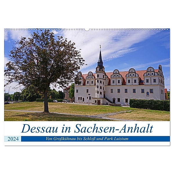 Dessau in Sachsen-Anhalt (Wandkalender 2024 DIN A2 quer), CALVENDO Monatskalender, Beate Bussenius