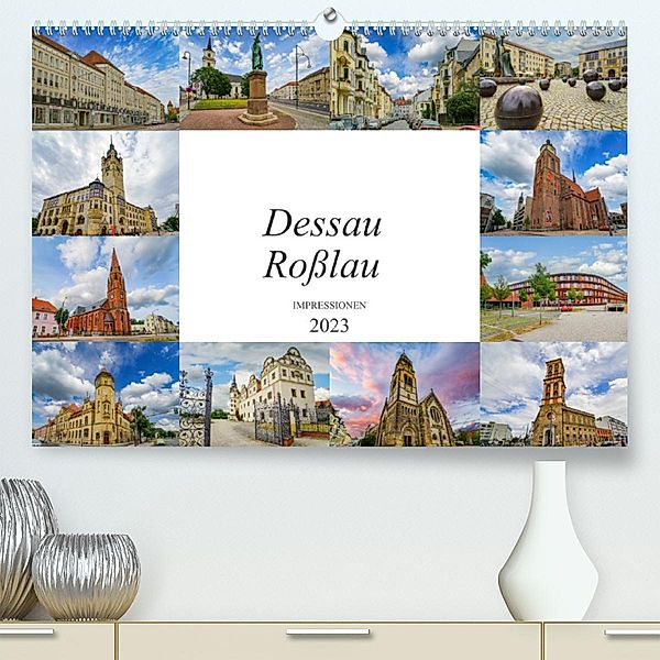Dessau Roßlau Impressionen (Premium, hochwertiger DIN A2 Wandkalender 2023, Kunstdruck in Hochglanz), Dirk Meutzner