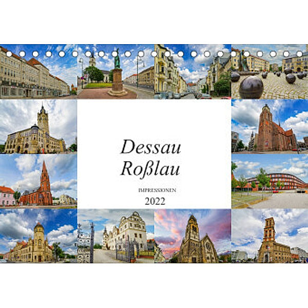 Dessau Roßlau Impressionen (Tischkalender 2022 DIN A5 quer), Dirk Meutzner