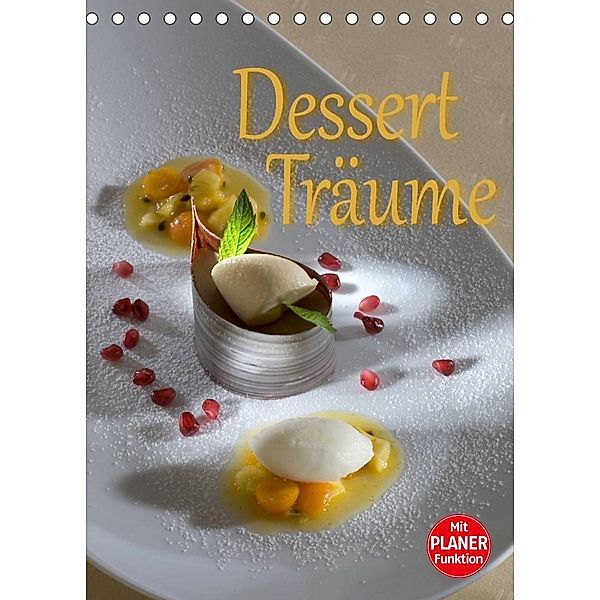 Dessert - Träume (Tischkalender 2023 DIN A5 hoch), Stefan Bau