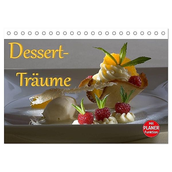 Dessert - Träume (Tischkalender 2025 DIN A5 quer), CALVENDO Monatskalender, Calvendo, Stefan Bau
