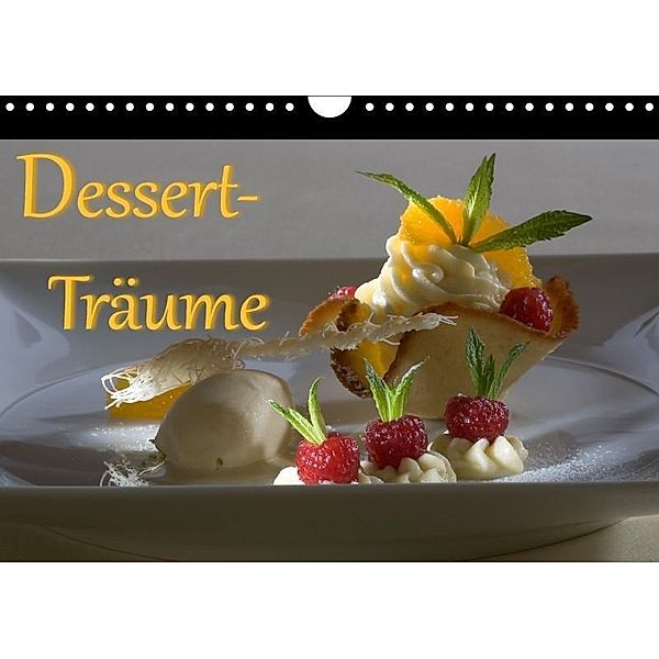 Dessert - Träume (Wandkalender 2017 DIN A4 quer), Stefan Bau