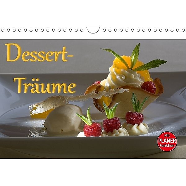 Dessert - Träume (Wandkalender 2018 DIN A4 quer), Stefan Bau