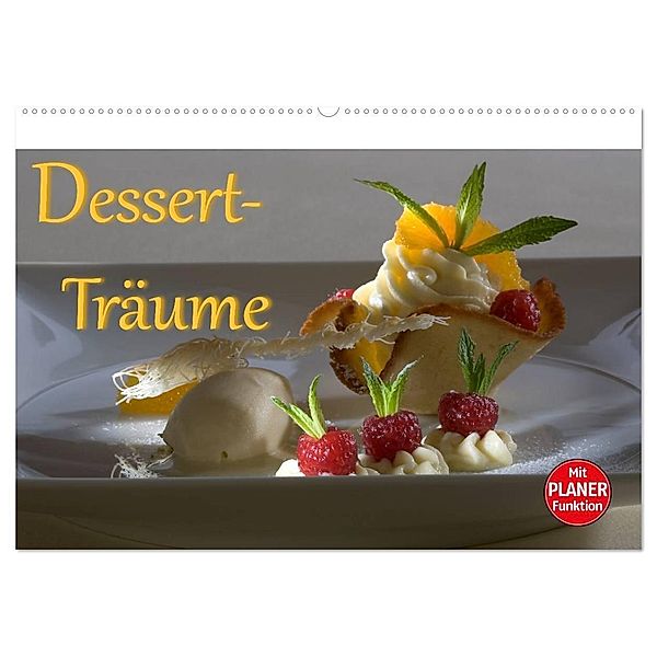 Dessert - Träume (Wandkalender 2025 DIN A2 quer), CALVENDO Monatskalender, Calvendo, Stefan Bau