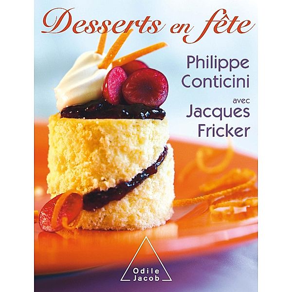 Desserts en fete, Conticini Philippe Conticini