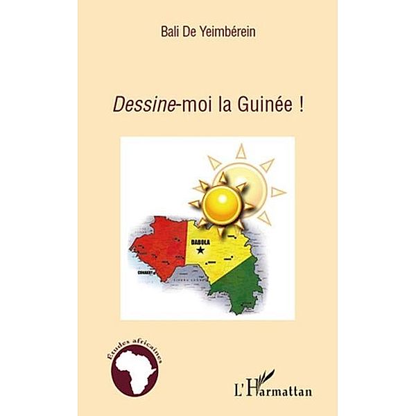 Dessine-moi la Guinee ! / Hors-collection, Bali de Yeimberein