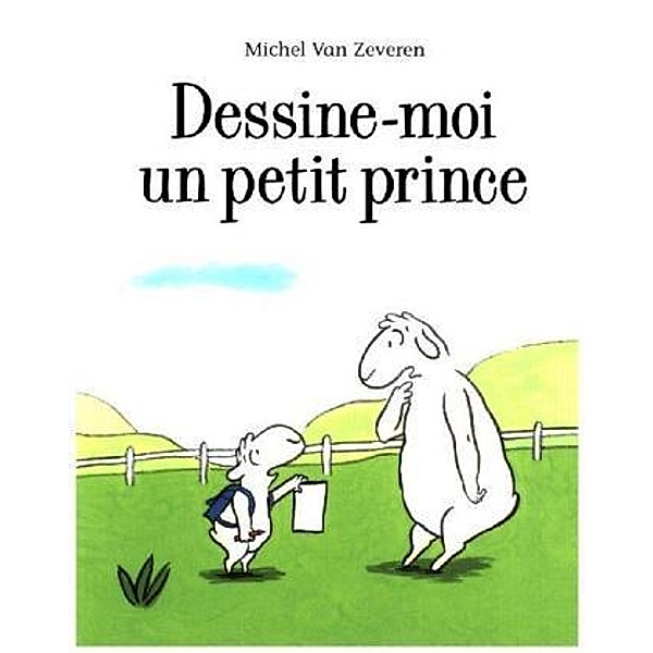 Dessine-moi un petit prince, Michel van Zeveren