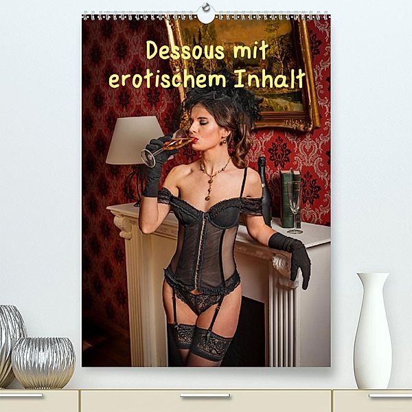 Dessous mit erotischem Inhalt (Premium-Kalender 2020 DIN A2 hoch)