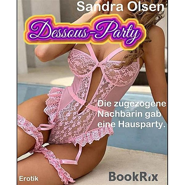 Dessous-Party, Sandra Olsen