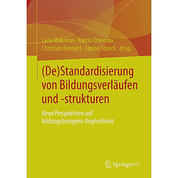 (De)Standardisierung von Bildungsverläufen und -strukturen