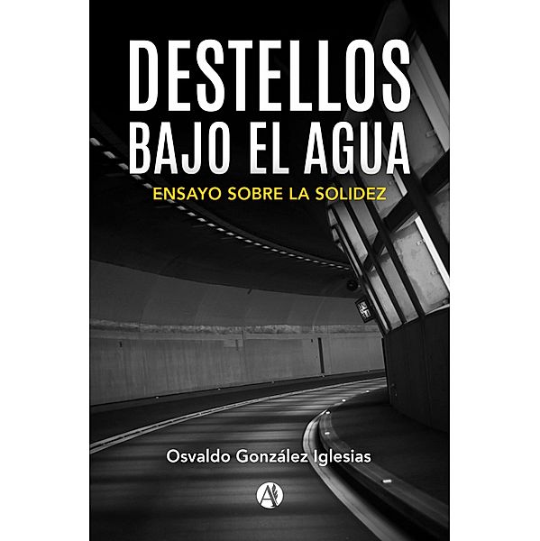 Destellos bajo el agua, Osvaldo González Iglesias