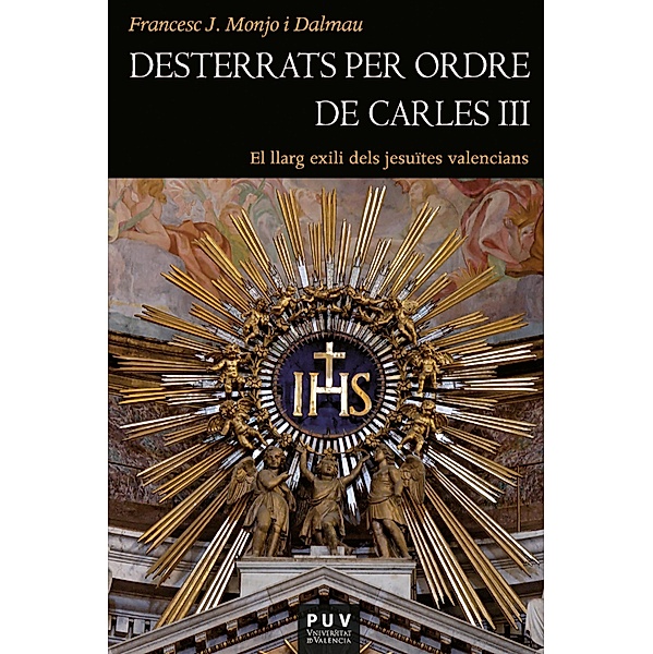 Desterrats per ordre de Carles III / Historia Bd.207, Francesc-Joan Monjo Dalmau