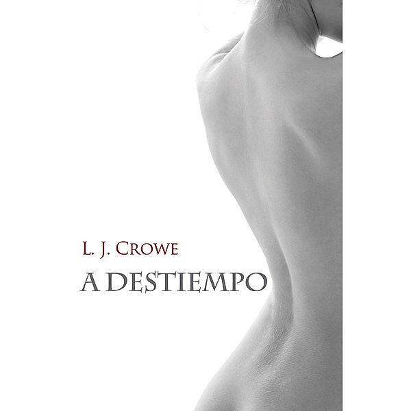 destiempo / ibukku, L. J. Crowe