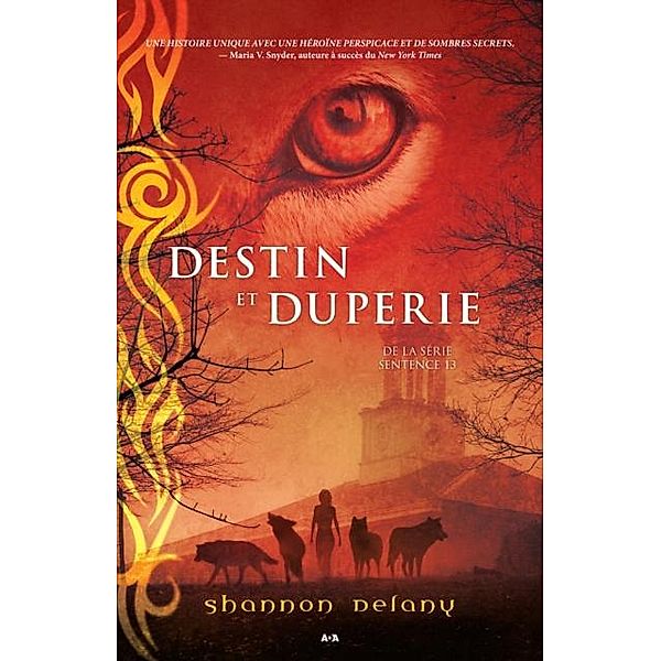 Destin et duperie / Sentence 13, Delany Shannon Delany