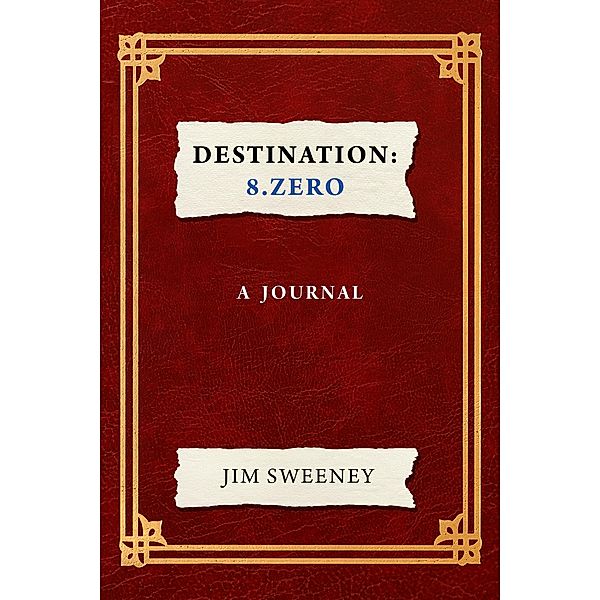 DESTINATION: 8.ZERO, Jim Sweeney