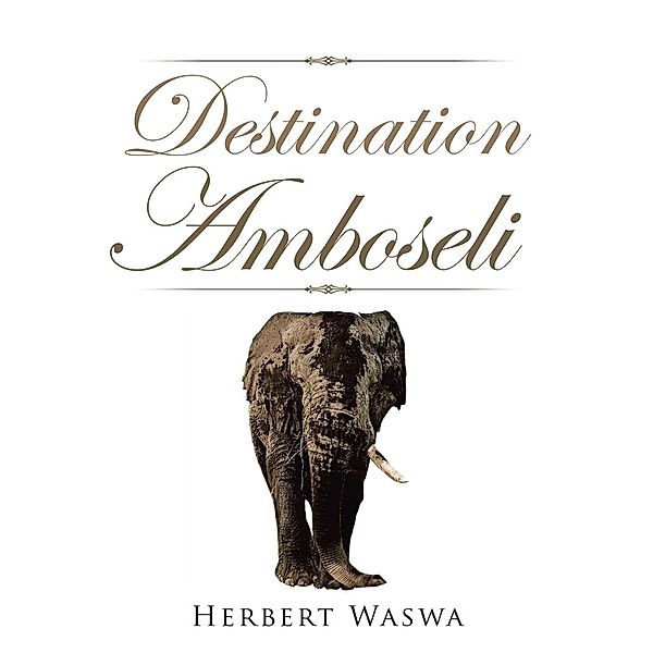 Destination Amboseli, Herbert Waswa