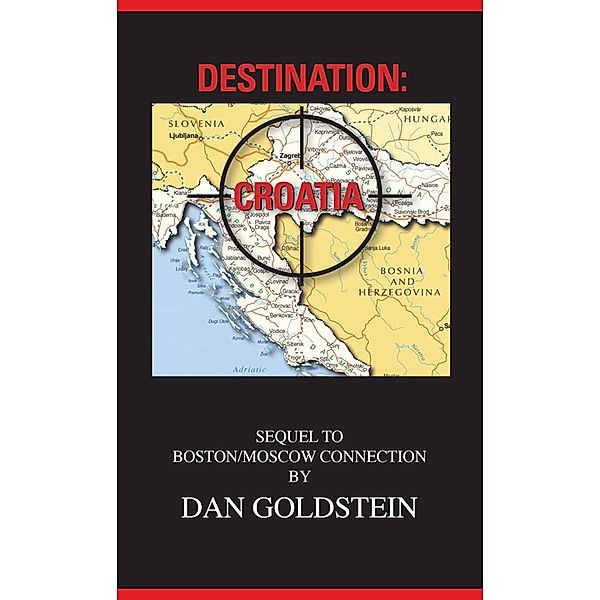 Destination: Croatia / Dan Goldstein, Dan Goldstein