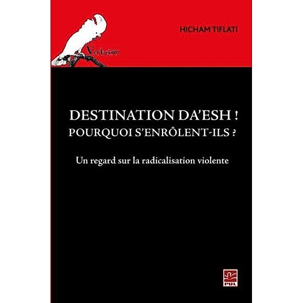 Destination Da'esh! Pourquoi s'enrolent-ils? Un regard sur l, Tiflati Hicham