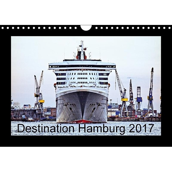 Destination Hamburg 2017 (Wall Calendar 2017 DIN A4 Landscape), Christoph Stempel