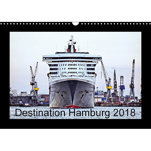 Destination Hamburg 2018 (Wall Calendar 2018 DIN A3 Landscape), Christoph Stempel