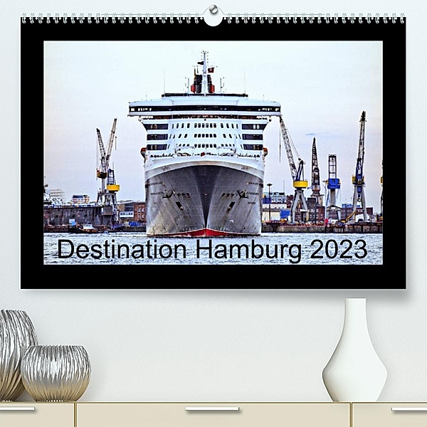Destination Hamburg 2023 (Premium, hochwertiger DIN A2 Wandkalender 2023, Kunstdruck in Hochglanz), Christoph Stempel