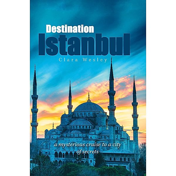 Destination Istanbul, Clara Wesley