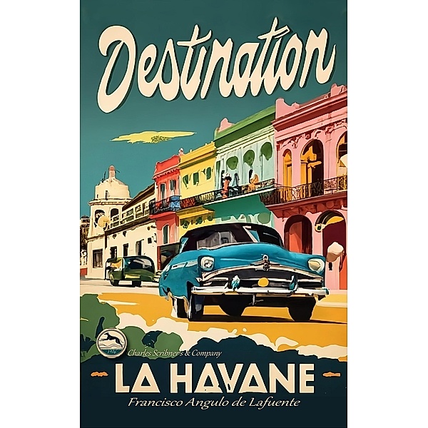 Destination La Havane, Francisco Angulo de Lafuente