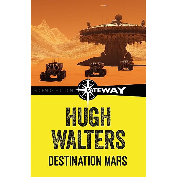 Destination Mars, Hugh Walters