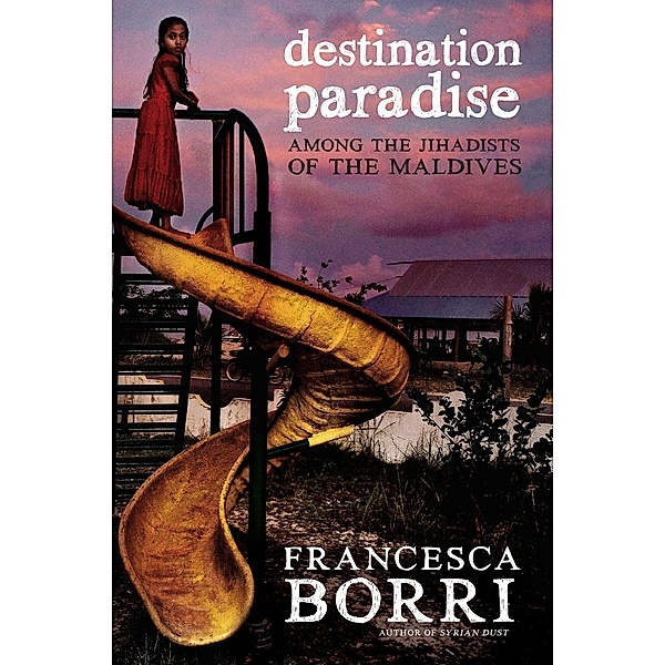 Destination Paradise, Francesca Borri