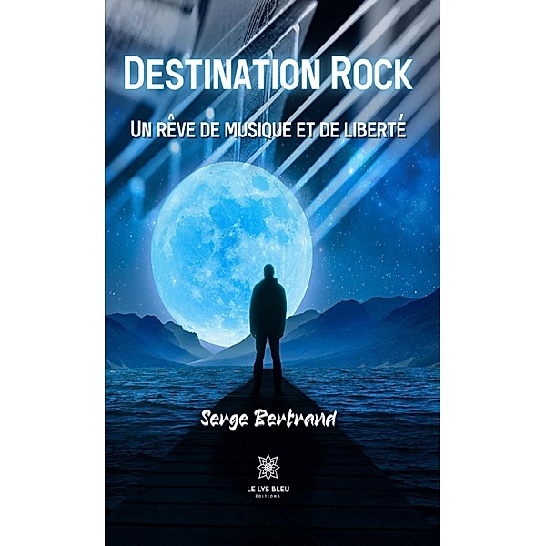 Destination Rock, Serge Bertrand