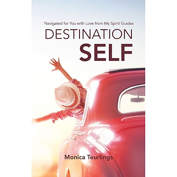Destination Self, Monica Teurlings