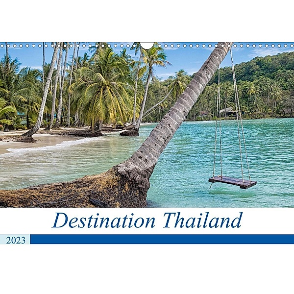 Destination Thailand (Wall Calendar 2023 DIN A3 Landscape), Bernd Hartner