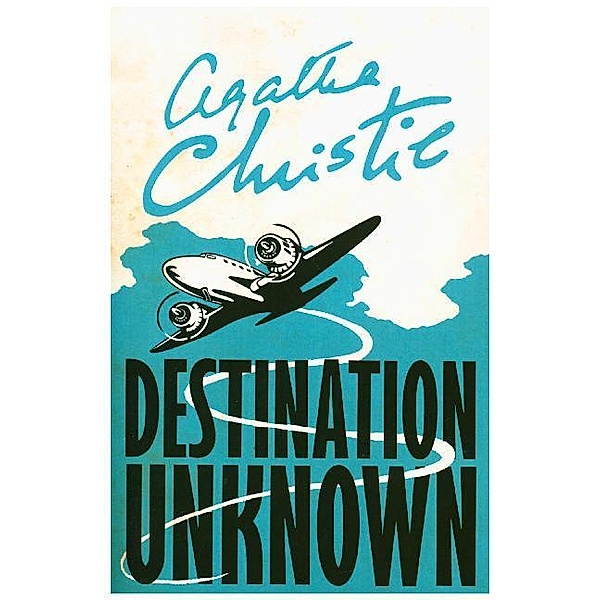Destination Unknown, Agatha Christie